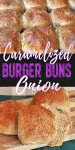 Caramelized onion burger bun pinterest image with one bun sliced.