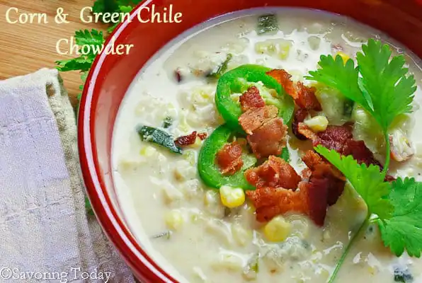 Corn & Green Chile Chowder | Savoring Today