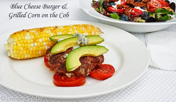 Blue Cheese Burgers with Grilled Corn | Savoring Today