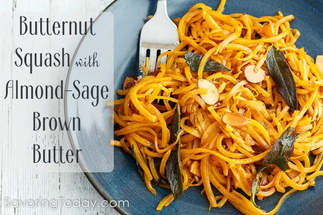 Butternut Squash in Almond and Sage Brown Butter is deliciously easy side dish for any meal. Serve this recipe as a bed for pan-seared fish for a complete, healthy meal. 