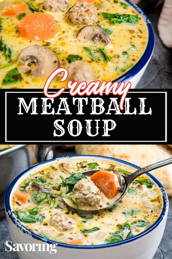 Creamy Italian Meatball Soup | Savoring Today