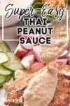 Thai peanut sauce recipe image for pinterest
