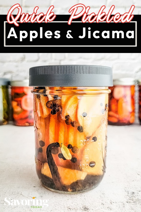 Apple Jicama Pickles Sweet, Tart, Vanilla Spiced Savoring Today