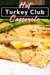 turkey club casserole with pinterest banner