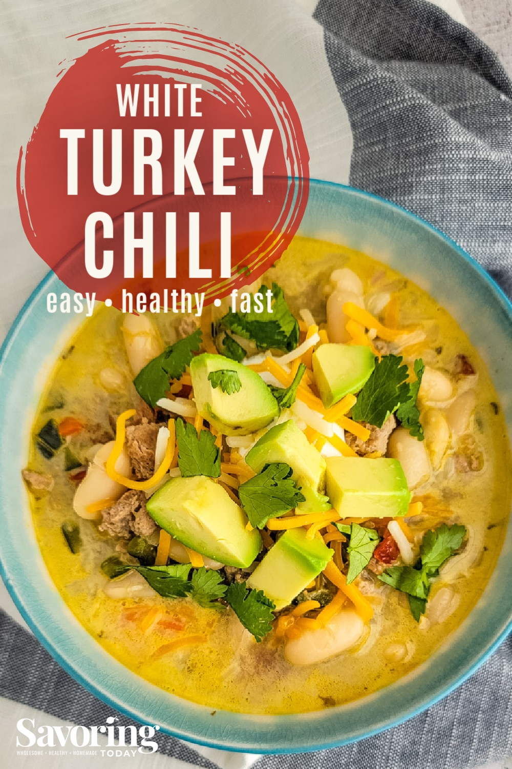 White Turkey Chili Easy, Healthy, Fast Savoring Today
