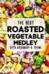 roasted vegetable medley with Pinterest banner