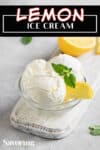 lemon ice cream in a clear bowl with a pinterest title banner