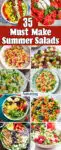 An 8 image collage with a banner for 35 Must Make Summer Salads